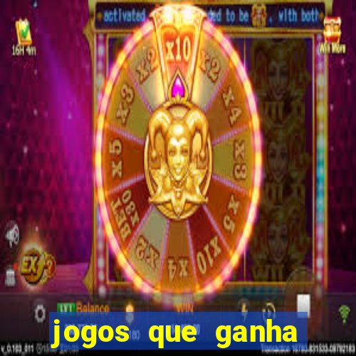 jogos que ganha dinheiro sem depositar